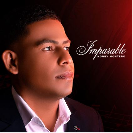 Norby Montero lanza su primer álbum musical “Imparable”