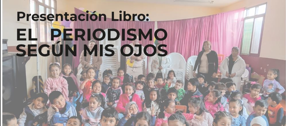 Presentación El Periodismo según mis Ojos