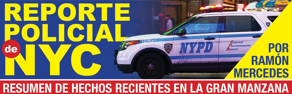 REPORTE POLICIAL DE NYC -Los miércoles